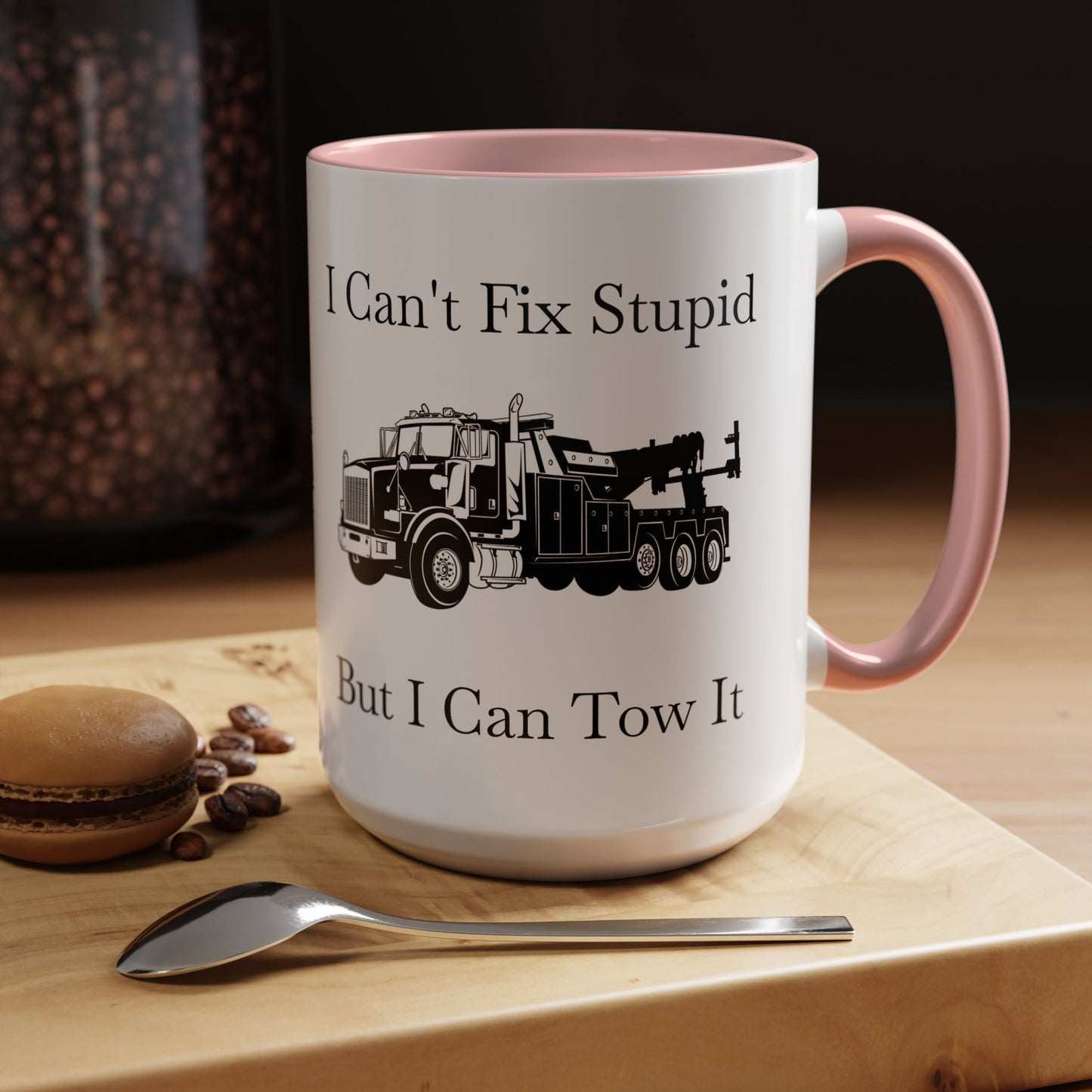I Can't Fix Stupid Heavy Tow Truck 2-Tone Coffee Mug