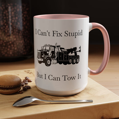 I Can't Fix Stupid Heavy Tow Truck 2-Tone Coffee Mug