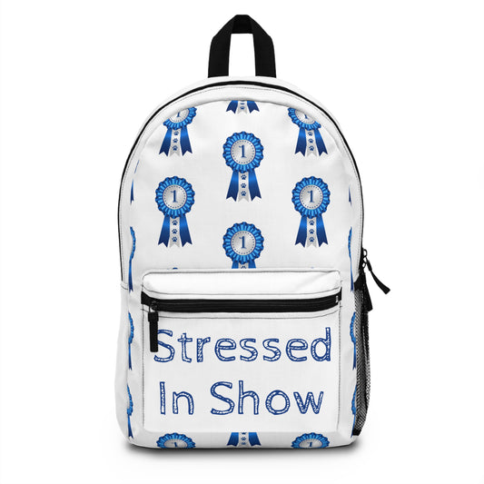 Stressed In Show Backpack