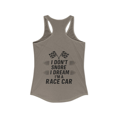 I Don't Snore Women's Racerback Tank