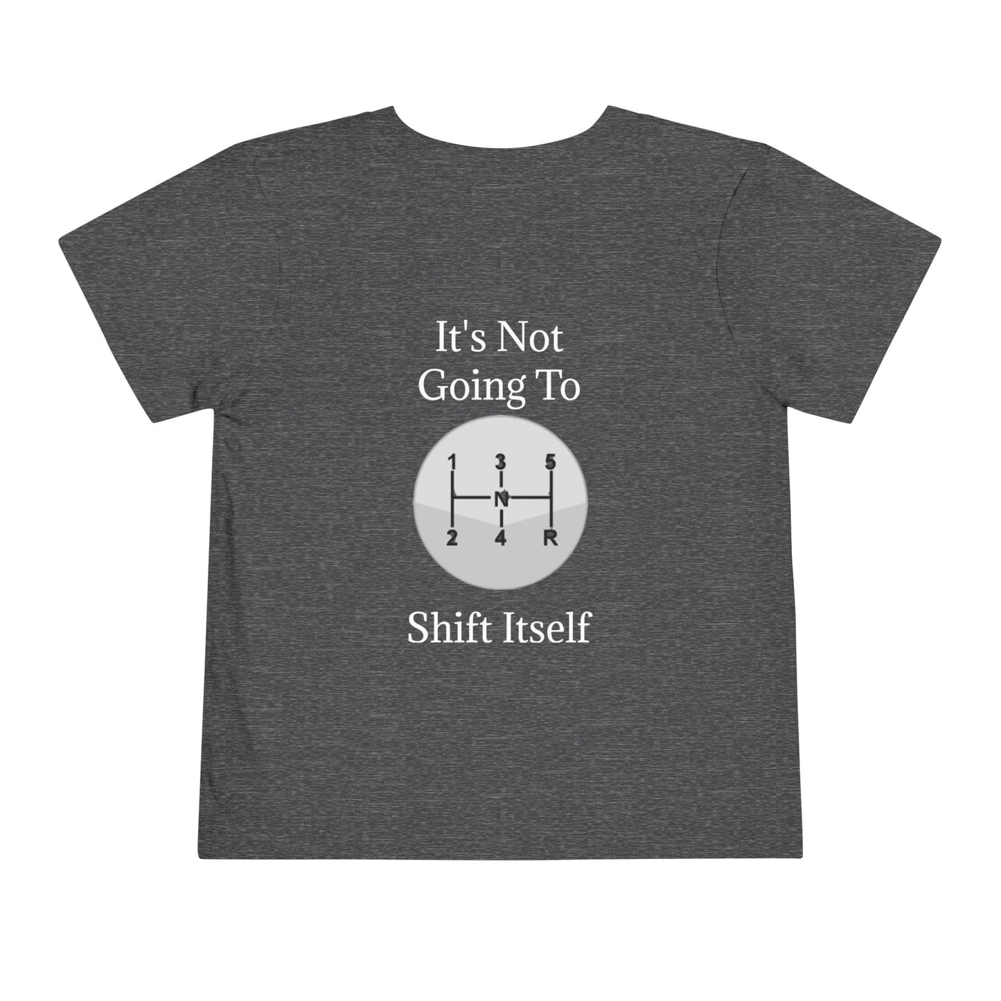 Shift Itself Toddler Unisex Short Sleeve Crewneck Tee