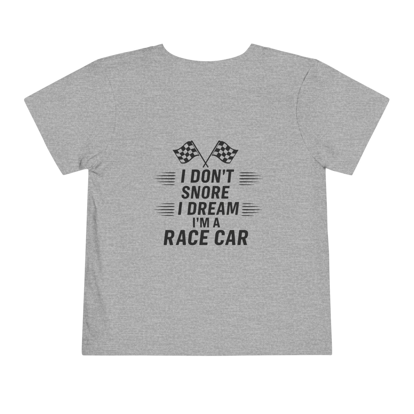 I Don't Snore Toddler Unisex Short Sleeve Crewneck Tee