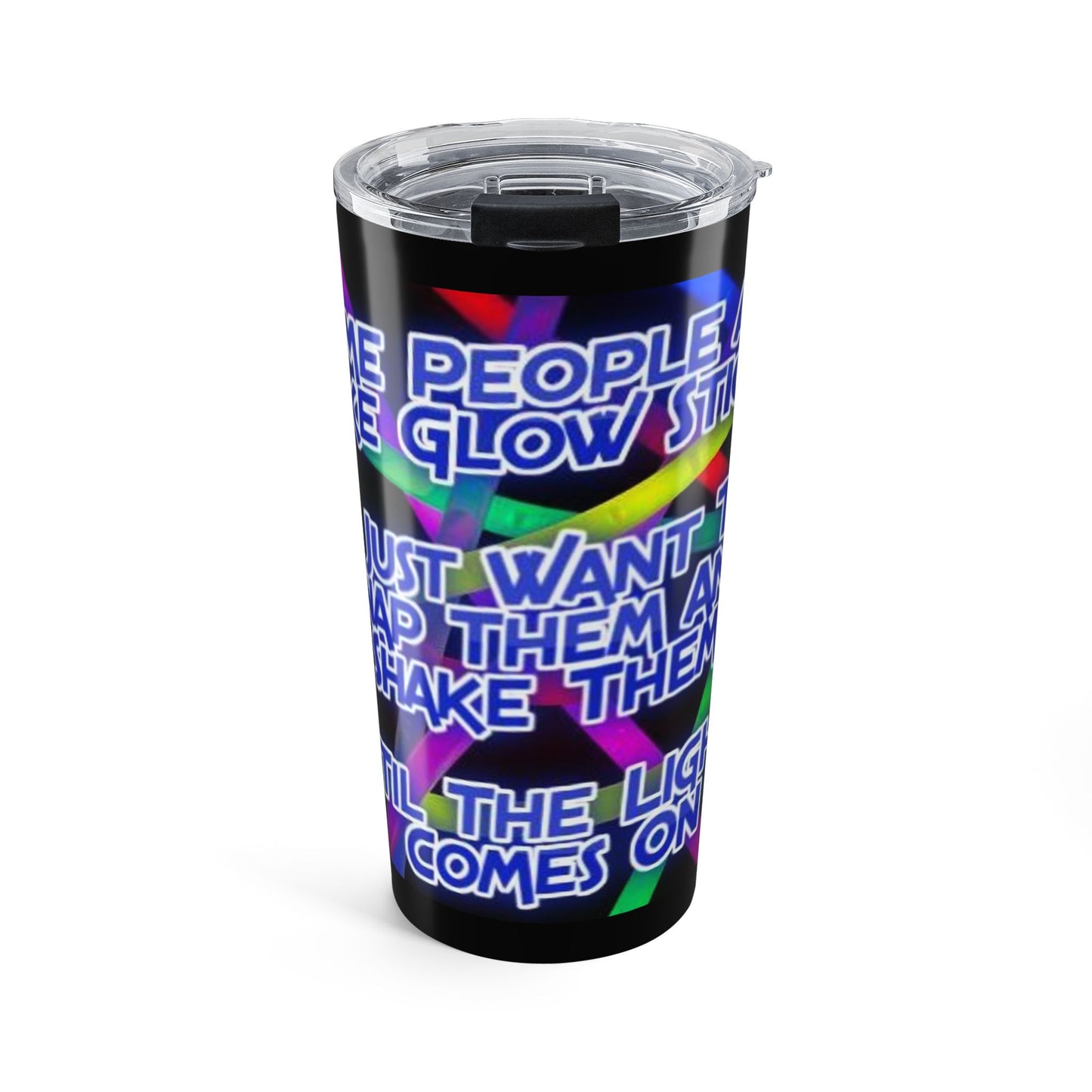 Glow Sticks Tumbler