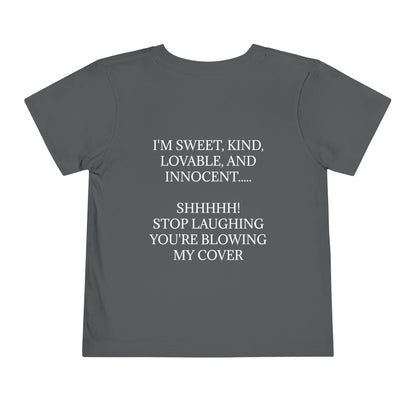 Blowing My Cover Toddler Unisex Short Sleeve Crewneck Tee