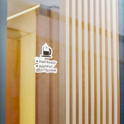 Not Enough Vinyl Decal