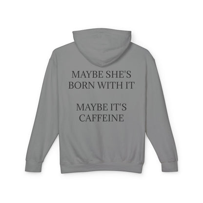 Born With It Unisex Lightweight Hoodie