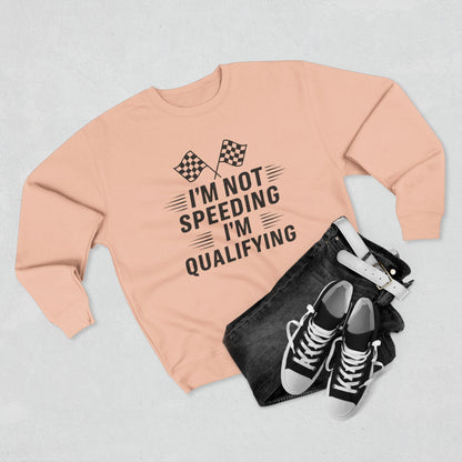 I'm Qualifying Unisex Crewneck Sweatshirt