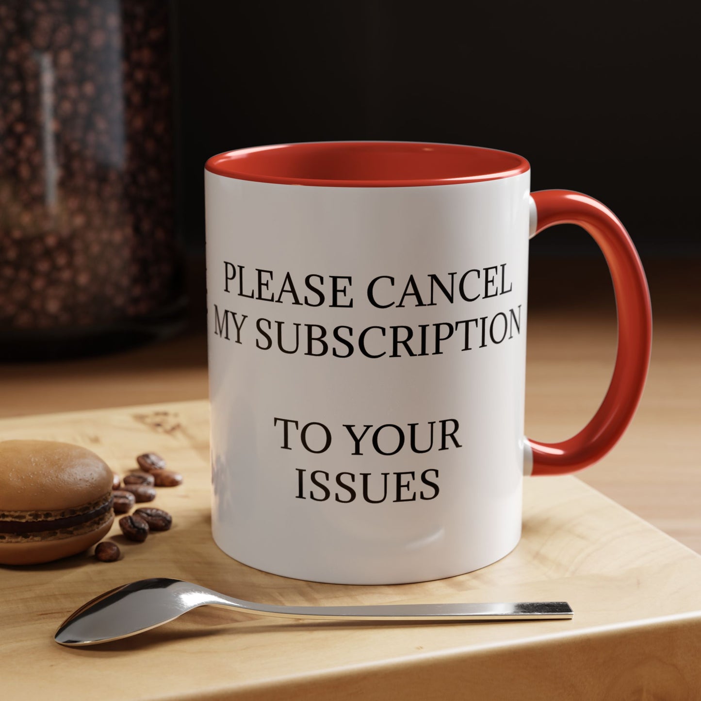 Cancel My Subscription 2-Tone Coffee Mug
