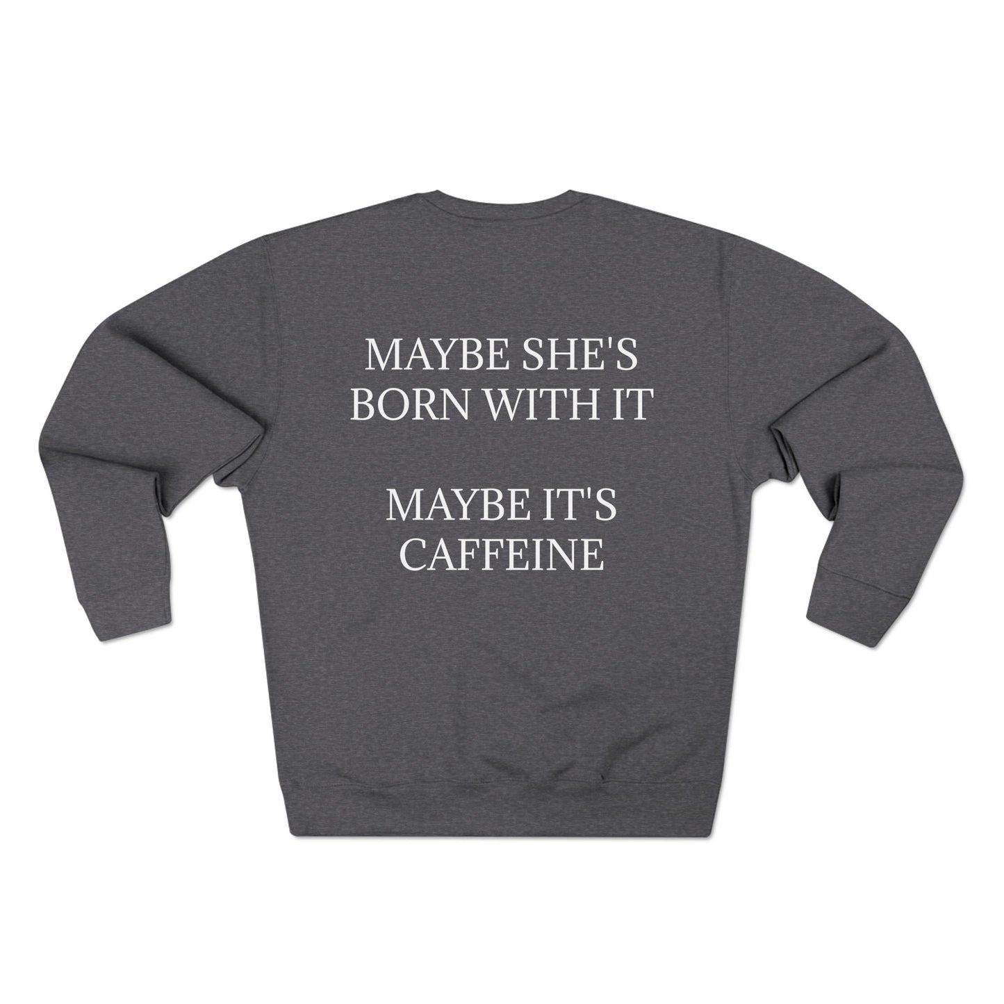 Born With It Unisex Crewneck Sweatshirt