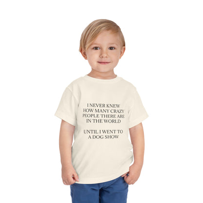 Never Knew Toddler Unisex Short Sleeve Crewneck Tee