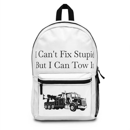 I Can't Fix Stupid Heavy Tow Truck Backpack