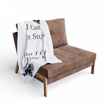 I Can't Fix Stupid Flatbed Tow Truck Arctic Fleece Blanket