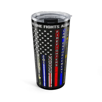 No One Fights Alone Tumbler