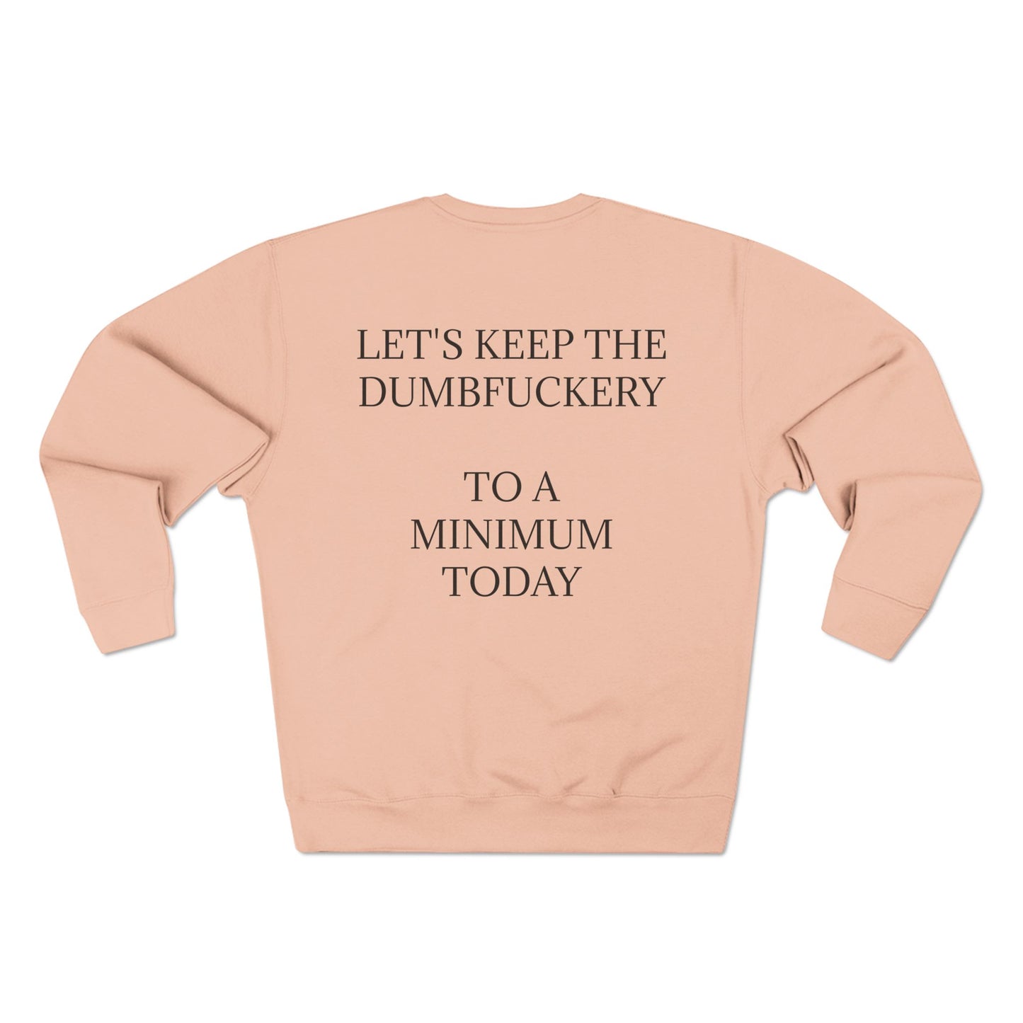 Dumbfuckery Unisex Crewneck Sweatshirt