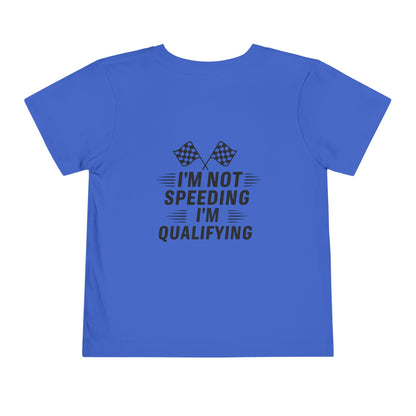 I'm Qualifying Toddler Unisex Short Sleeve Crewneck Tee
