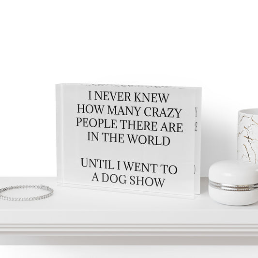 Never Knew Acrylic Photo Block