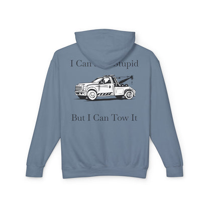 I Can't Fix Stupid Wheel Lift Tow Truck Unisex Lightweight Hoodie