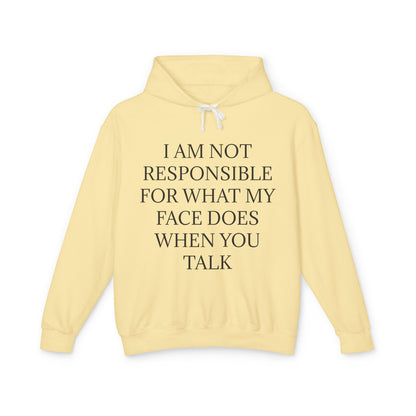 When You Talk Unisex Lightweight Hoodie