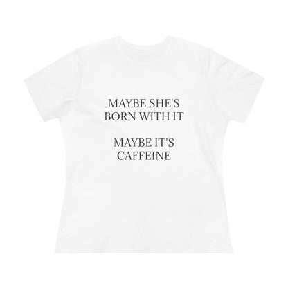 Born With It Women's Short Sleeve Crewneck Tee