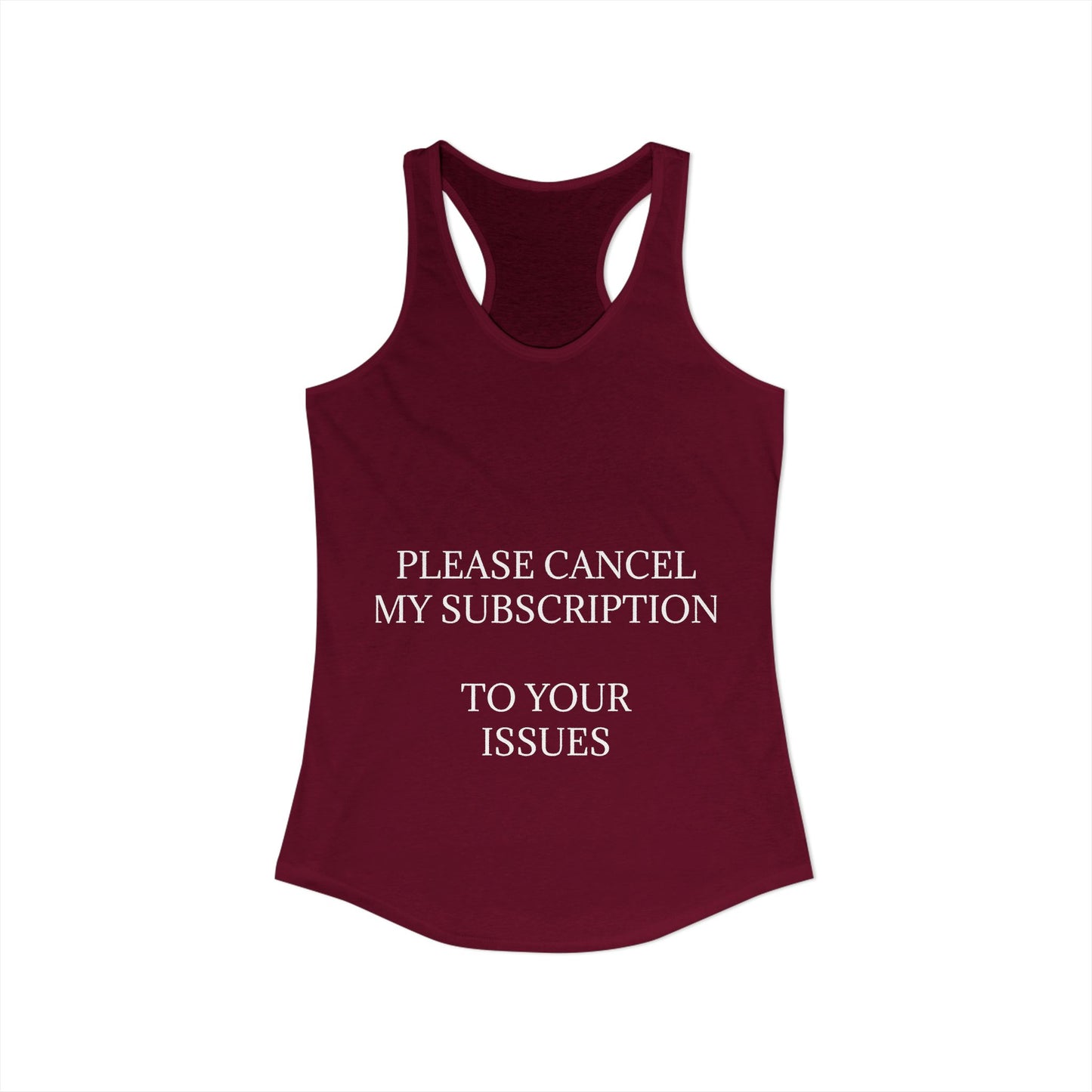 Cancel My Subscription Women's Racerback Tank