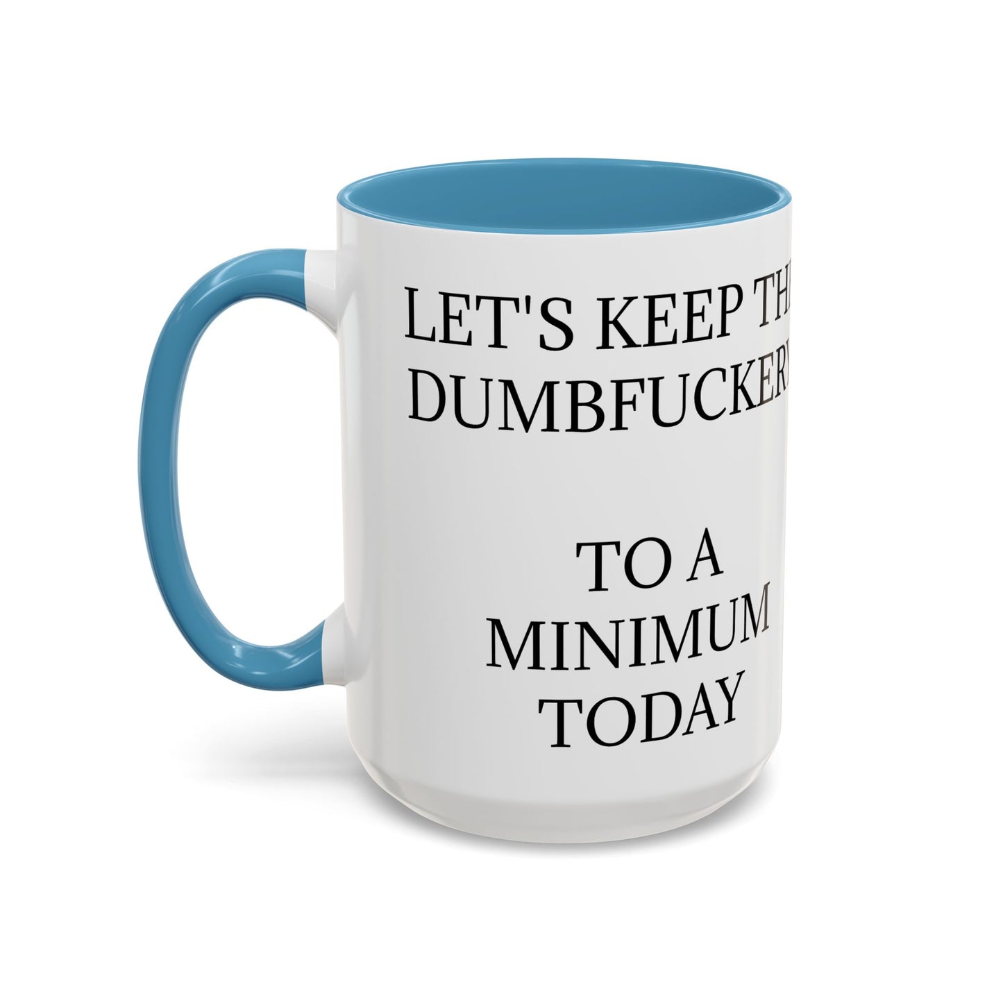 Dumbfuckery 2-Tone Coffee Mug