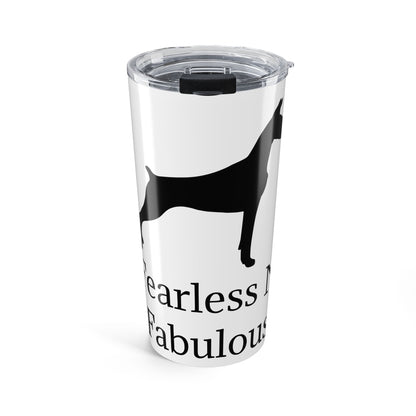 Fearless N Fabulous Tumbler