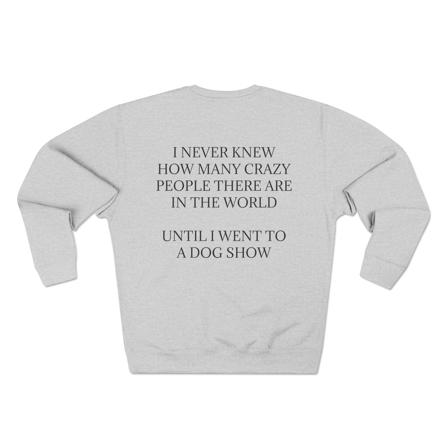 Never Knew Unisex Crewneck Sweatshirt