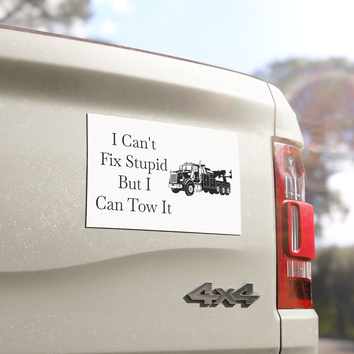 I Can't Fix Stupid Heavy Tow Truck Indoor/Outdoor Magnet
