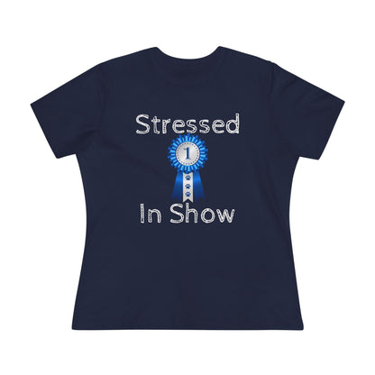 Stressed In  Show Women's Short Sleeve Crewneck Tee