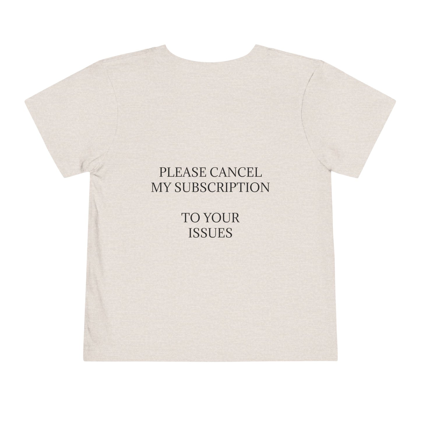 Cancel My Subscription Unisex Short Sleeve Crewneck Tee
