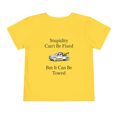 Stupidity Wheel Lift Tow Truck Toddler Unisex Short Sleeve Crewneck Tee