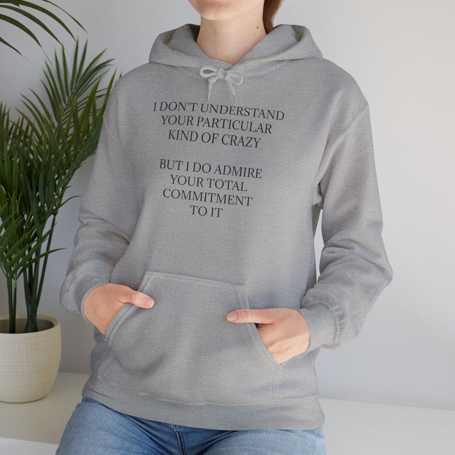 Kind Of Crazy Unisex Hoodie