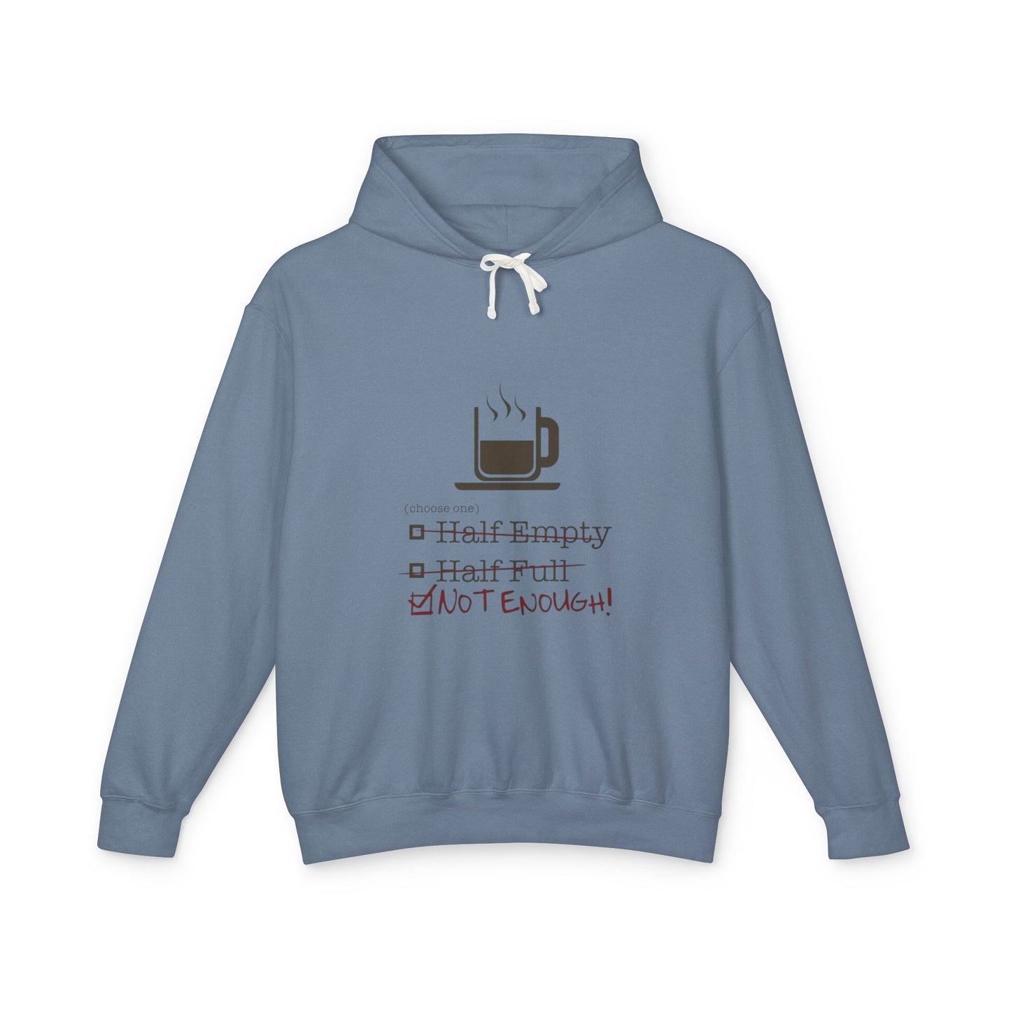 Not Enough Unisex Lightweight Hoodie