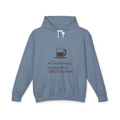 Not Enough Unisex Lightweight Hoodie