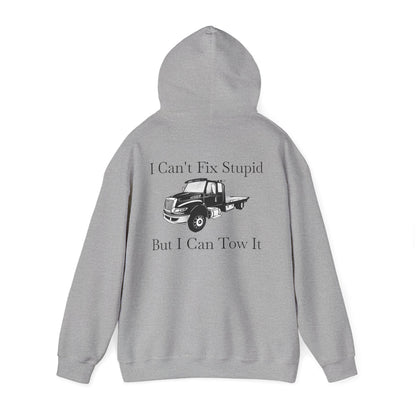 I Can't Fix Stupid Flatbed Tow Truck Unisex Hoodie