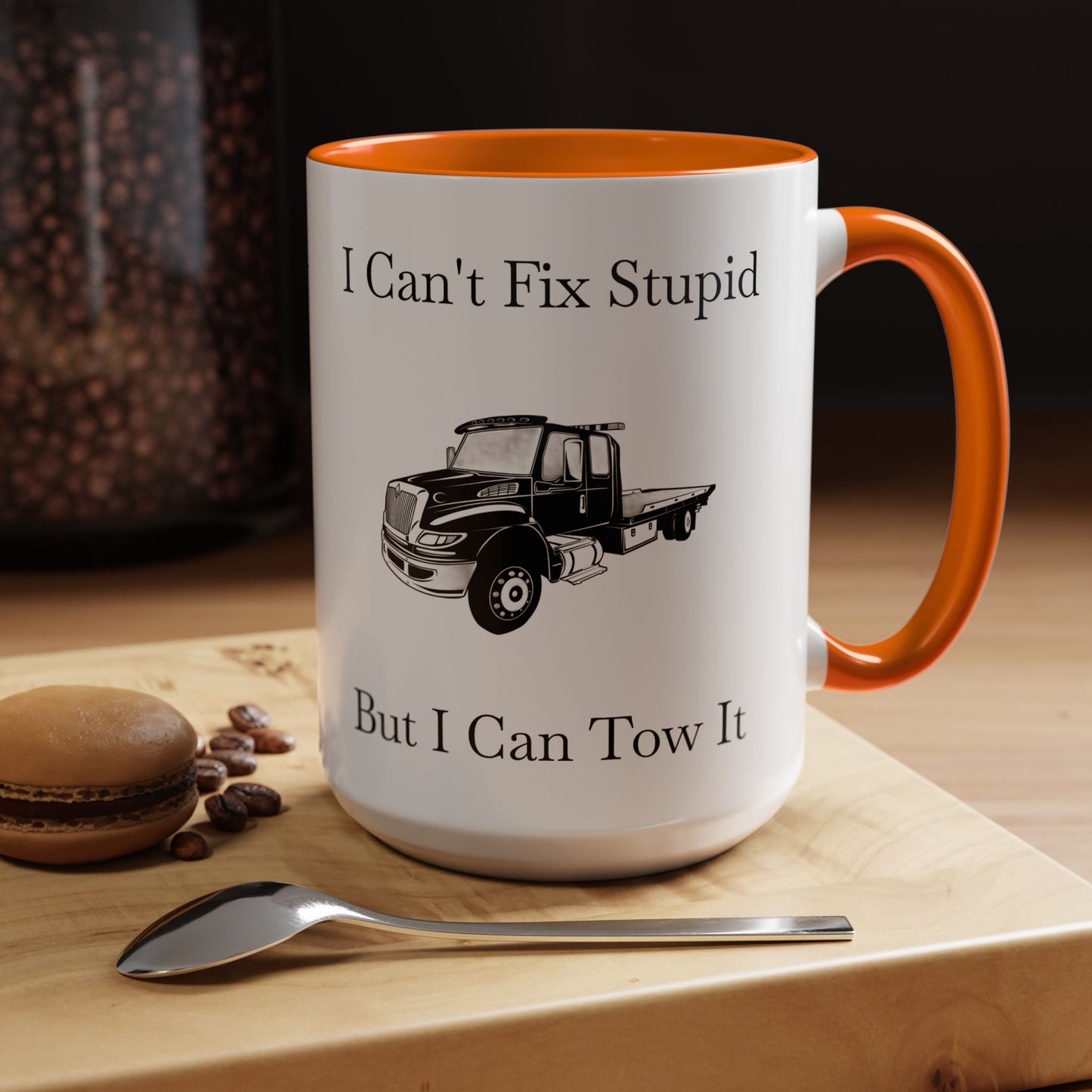 I Can't Fix Stupid Flatbed Tow Truck 2-Tone Coffee Mug
