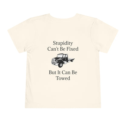 Stupidity Flatbed Tow Truck Toddler Unisex Short Sleeve Crewneck Tee
