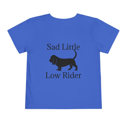 Sad Little Low Rider Toddler Unisex Short Sleeve Crewneck Tee