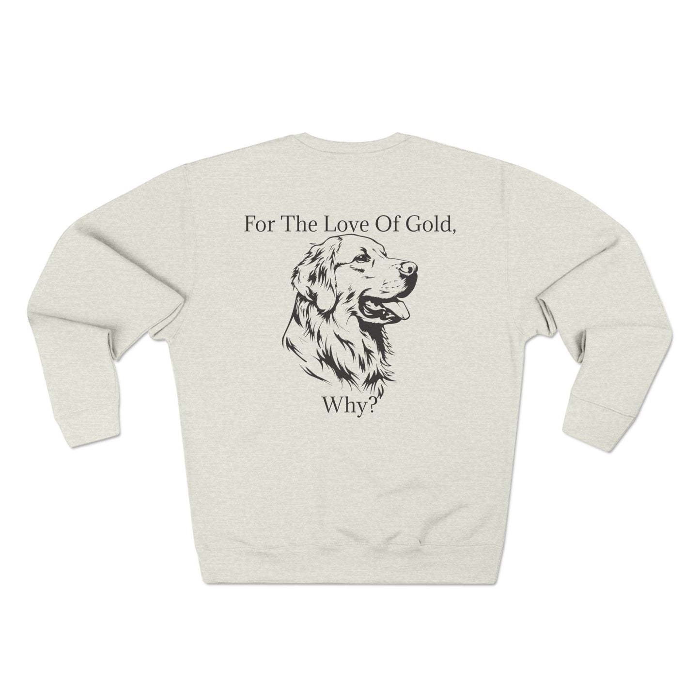 For The Love Of Gold Unisex Crewneck Sweatshirt