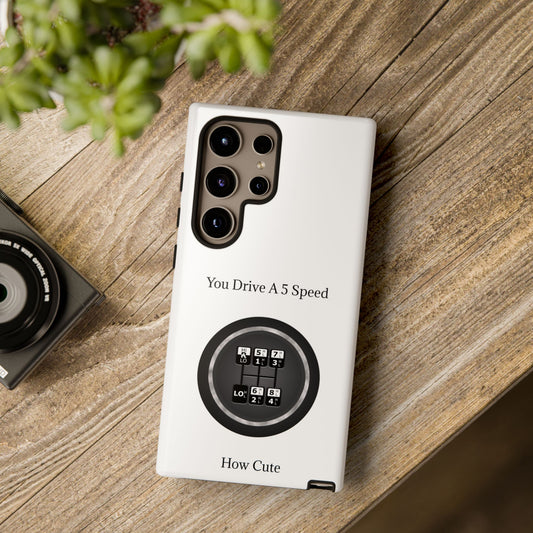 5 Speed How Cute Samsung Case