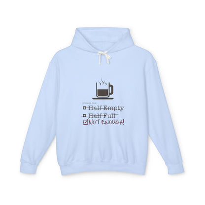Not Enough Unisex Lightweight Hoodie