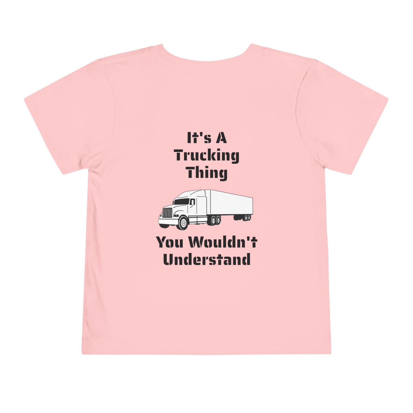 Trucking Thing Toddler Unisex Short Sleeve Crewneck Tee