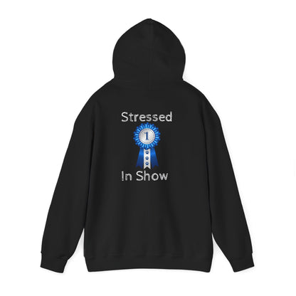 Stressed In Show Unisex Hoodie