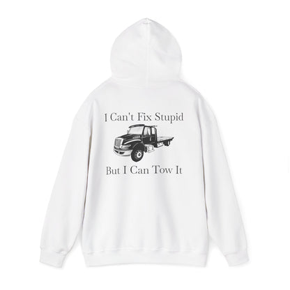 I Can't Fix Stupid Flatbed Tow Truck Unisex Hoodie
