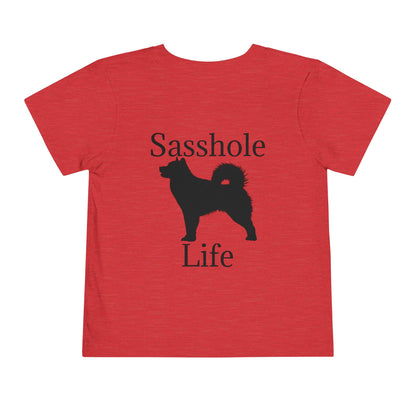 Sasshole Life Toddler Unisex Short Sleeve Crewneck Tee