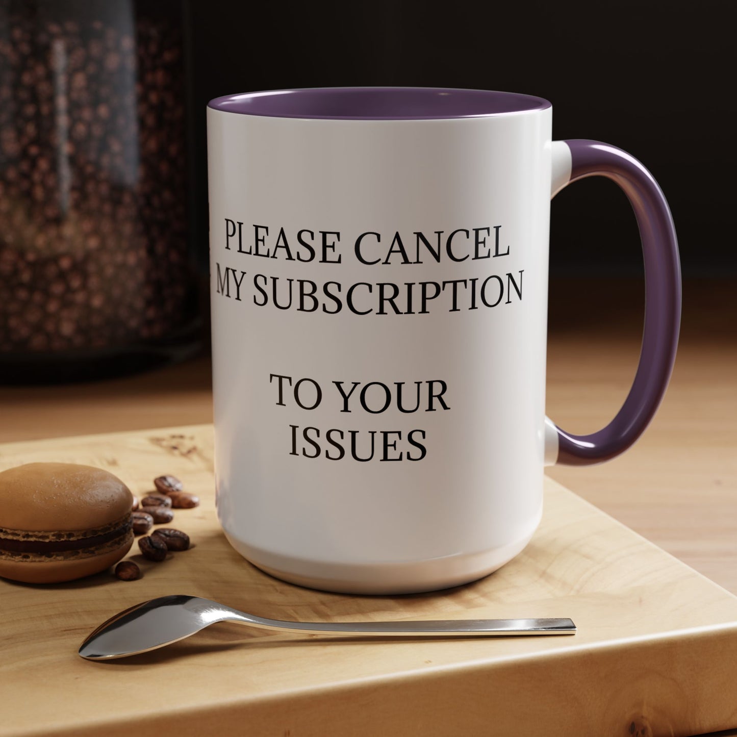 Cancel My Subscription 2-Tone Coffee Mug