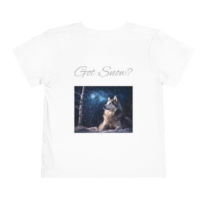 Got Snow? Toddler Unisex Short Sleeve Crewneck Tee