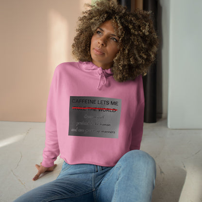 Caffeine Lets Me Women's Crop Hoodie