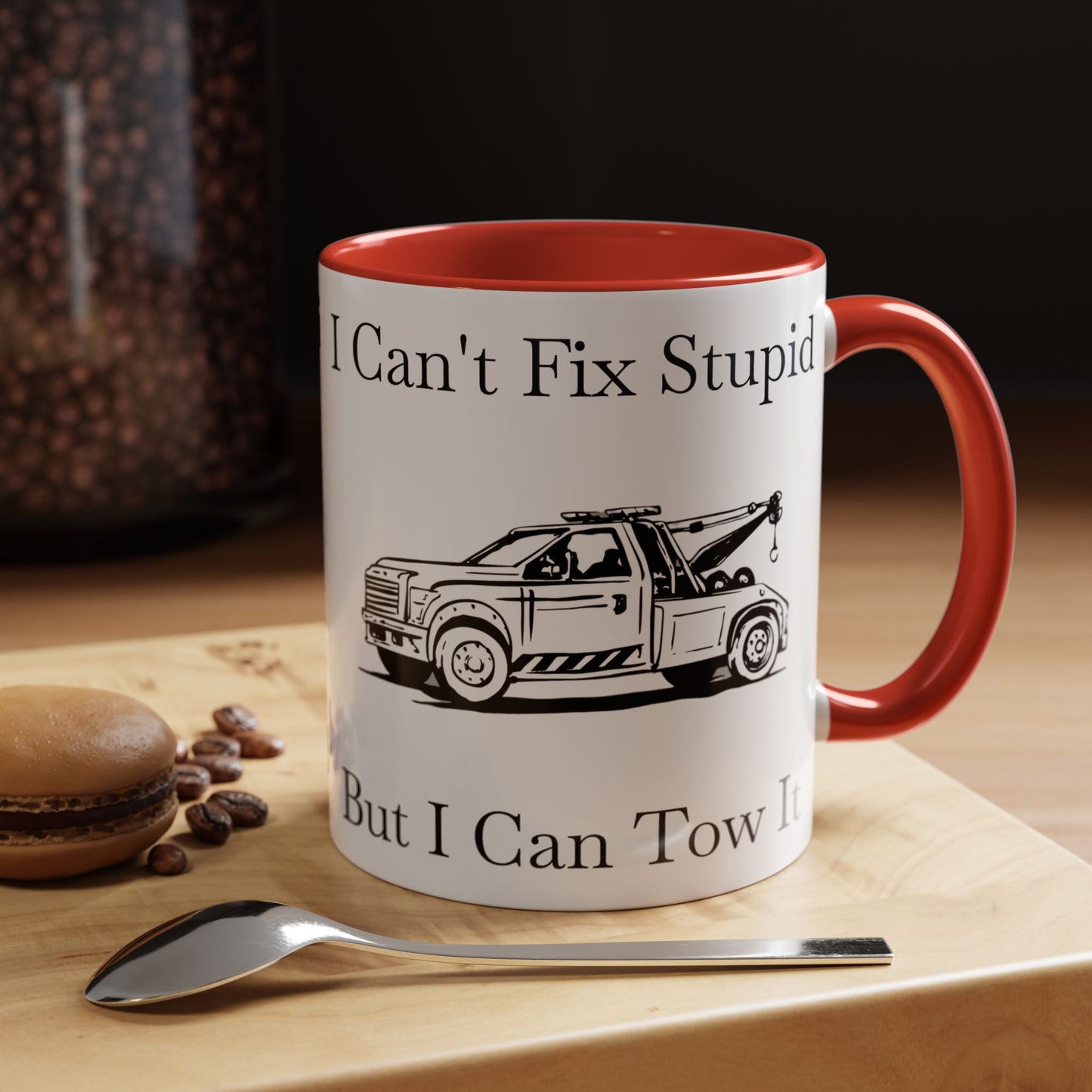 I Can't Fix Stupid Wheel Lift Tow Truck 2-Tone Coffee Mug