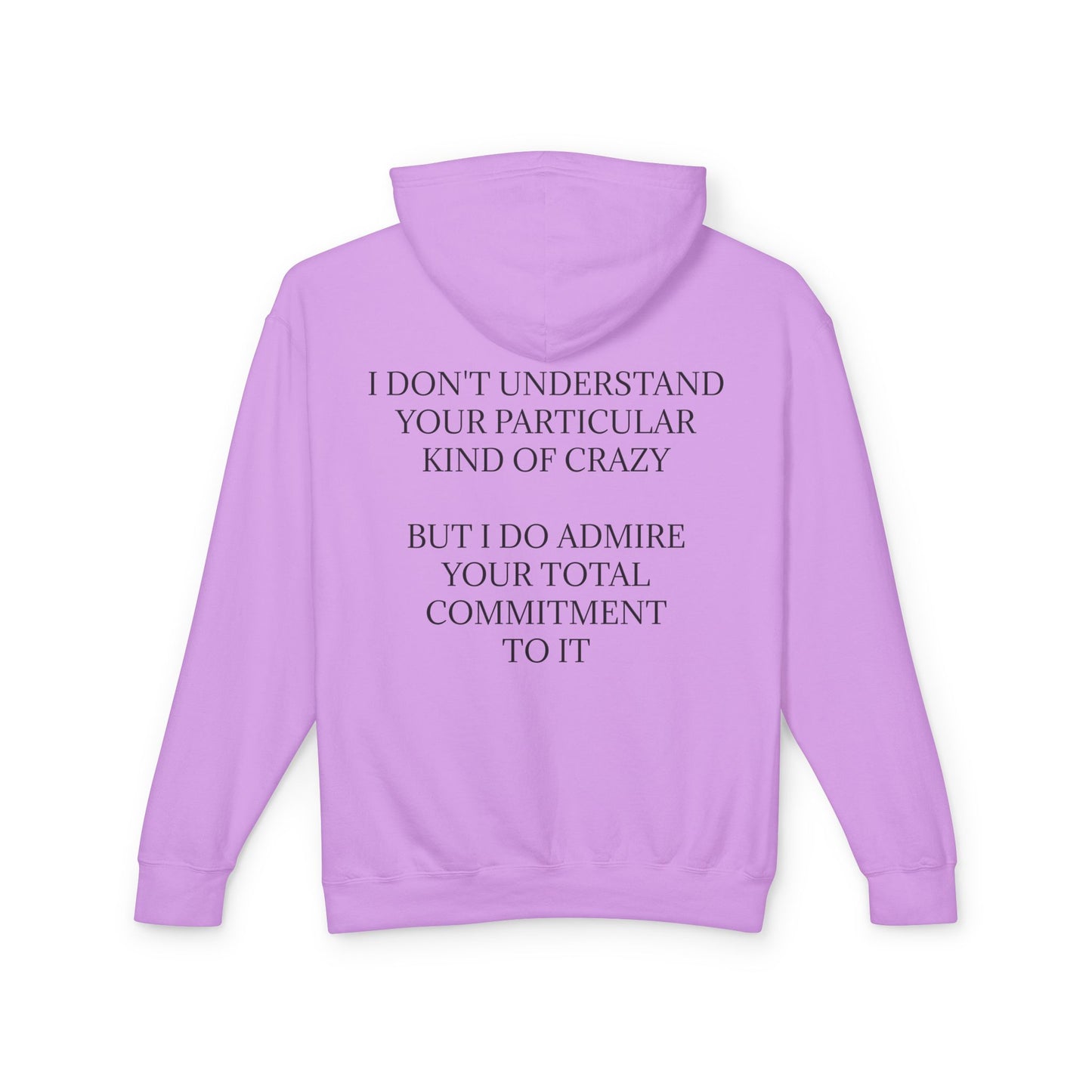 Kind Of Crazy Unisex Lightweight Hoodie